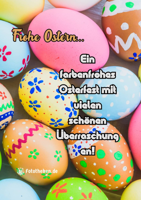 Ein farbenfrohes Osterfest mit vielen schönen Überraschungen!