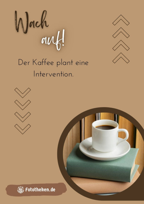 Wach auf! Der Kaffee plant eine Intervention