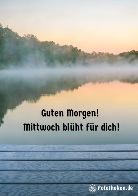 Guten Morgen! Mittwoch blüht für dich!