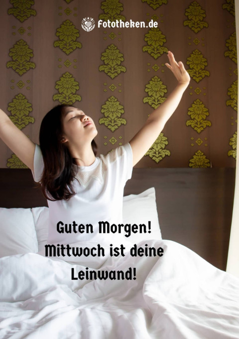 Guten Morgen! Mittwoch ist deine Leinwand!