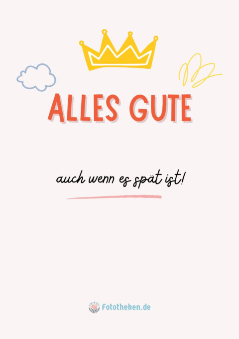 Alles Gute, auch wenn es spät ist!