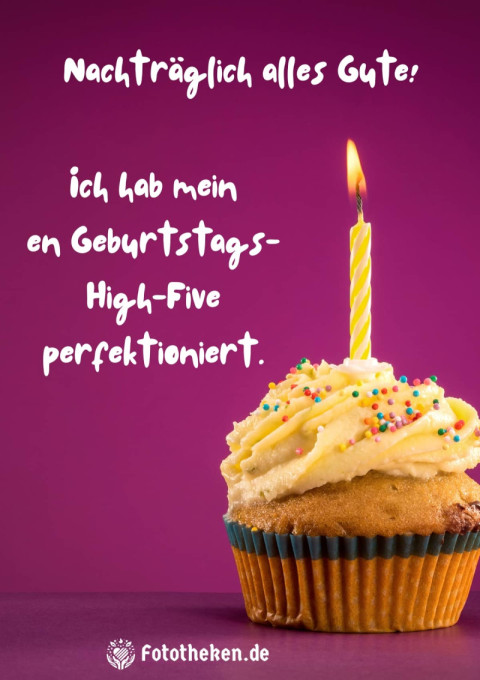 Nachträglich alles Gute! Ich hab meinen Geburtstags High Five perfektioniert