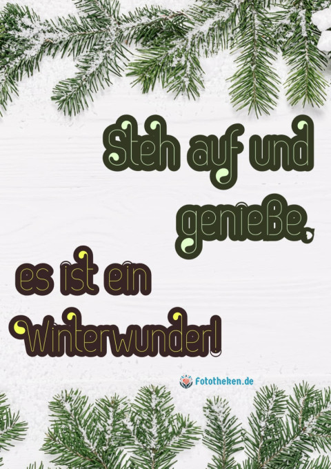 Steh auf und genieße, es ist ein Winterwunder!