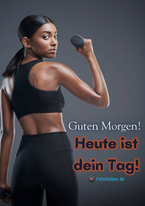 Guten Morgen! Heute ist dein Tag!