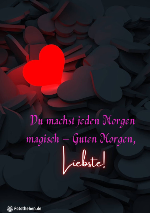 Du machst jeden Morgen magisch – Guten Morgen, Liebste!