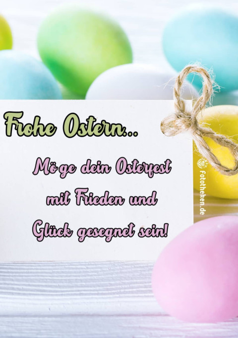 Möge dein Osterfest mit Frieden und Glück gesegnet sein!