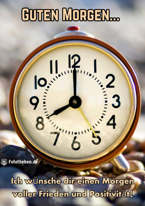 Ich wünsche dir einen Morgen voller Frieden und Positivität!