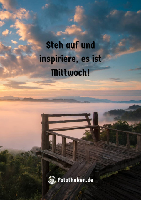 Steh auf und inspiriere, es ist Mittwoch!