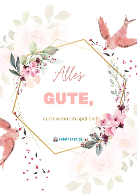 Alles Gute, auch wenn ich spät bin!