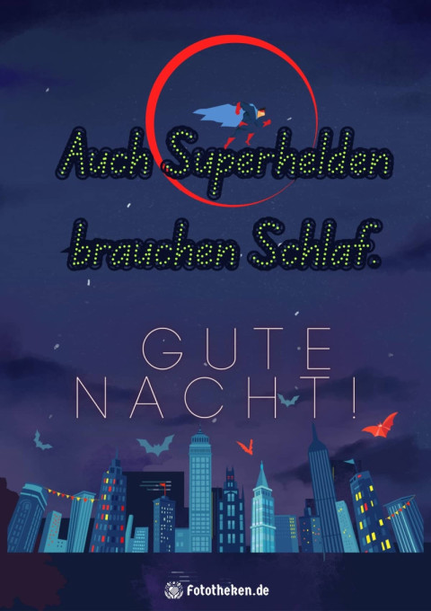 Auch Superhelden brauchen Schlaf Gute Nacht!