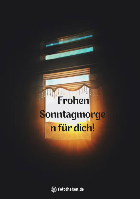 Frohen Sonntagmorgen für dich!