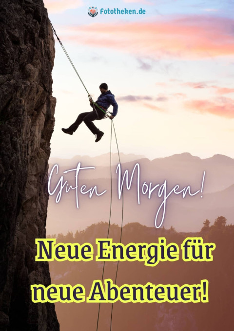 Guten Morgen! Neue Energie für neue Abenteuer!