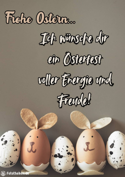 Ich wünsche dir ein Osterfest voller Energie und Freude!