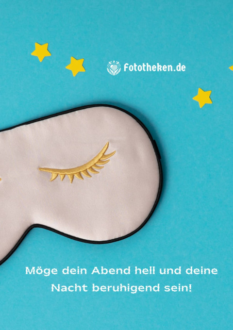 Möge dein Abend hell und deine Nacht beruhigend sein!