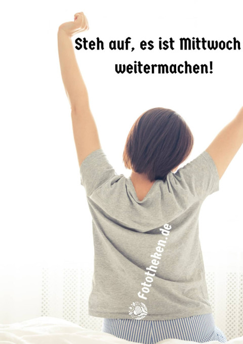 Steh auf, es ist Mittwoch weitermachen!jpg