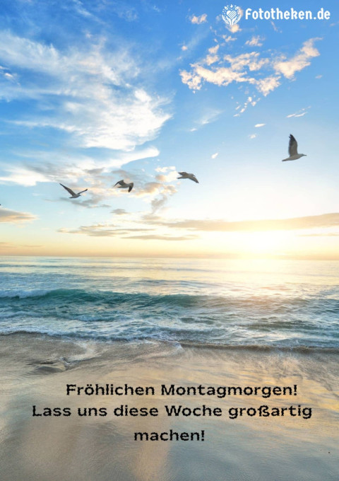 Fröhlichen Montagmorgen! Lass uns diese Woche großartig machen!