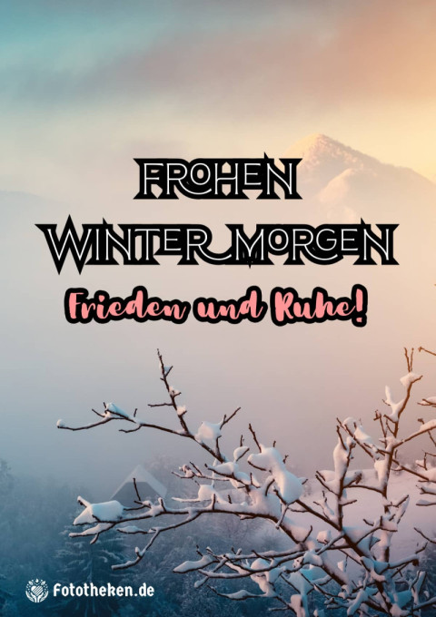 Frohen Wintermorgen, Frieden und Ruhe!