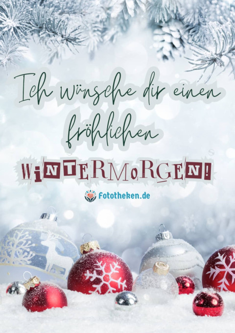 Ich wünsche dir einen fröhlichen Wintermorgen!