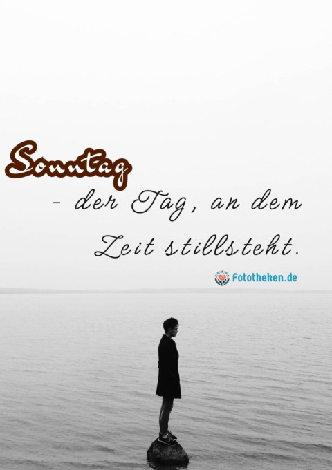 Sonntag – der Tag, an dem Zeit stillsteht