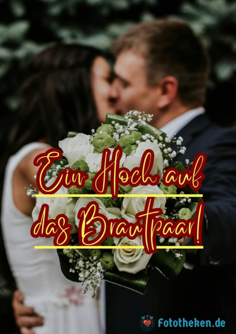 Ein Hoch auf das Brautpaar!