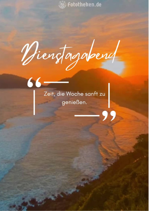 Dienstagabend – Zeit, die Woche sanft zu genießen