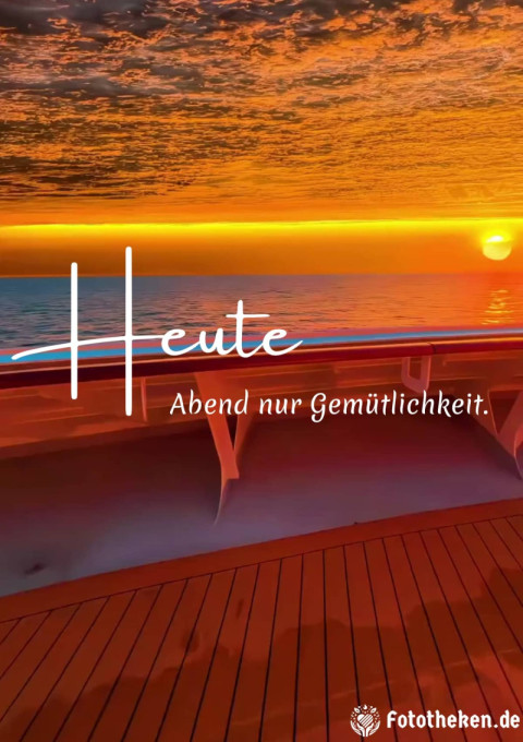 Heute Abend nur Gemütlichkeit