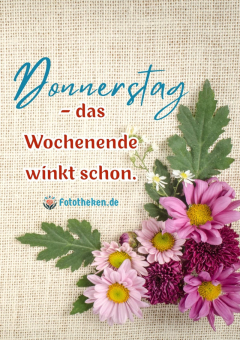 Donnerstag – das Wochenende winkt schon