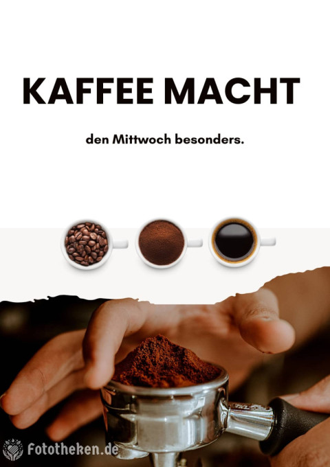 Kaffee macht den Mittwoch besonders