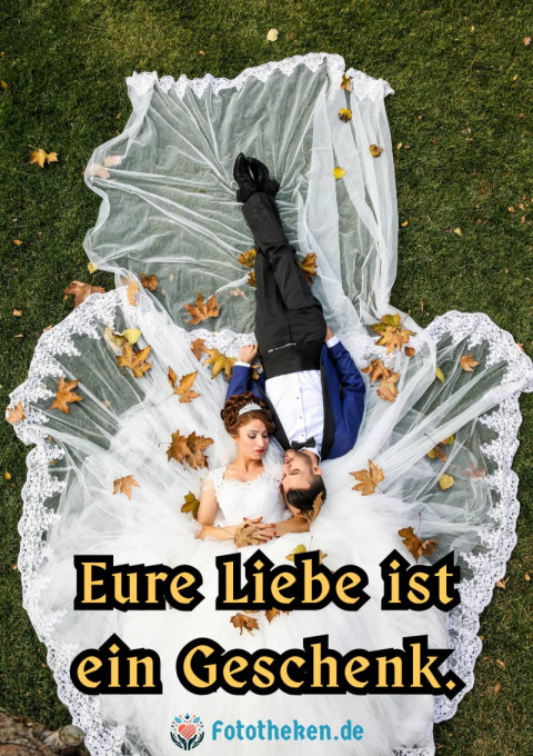 Eure Liebe ist ein Geschenk