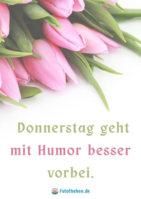 Donnerstag geht mit Humor besser vorbei