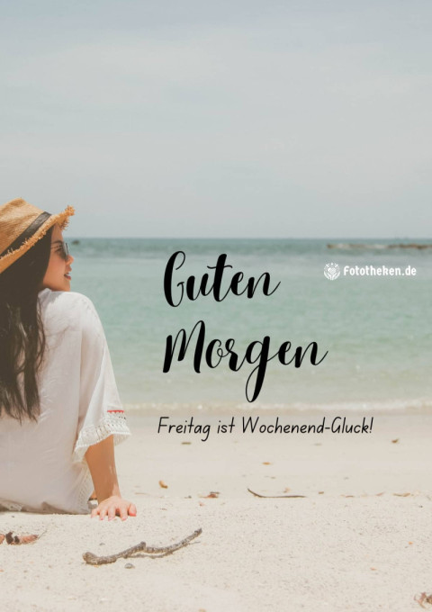 Guten Morgen, Freitag ist Wochenend Glück!