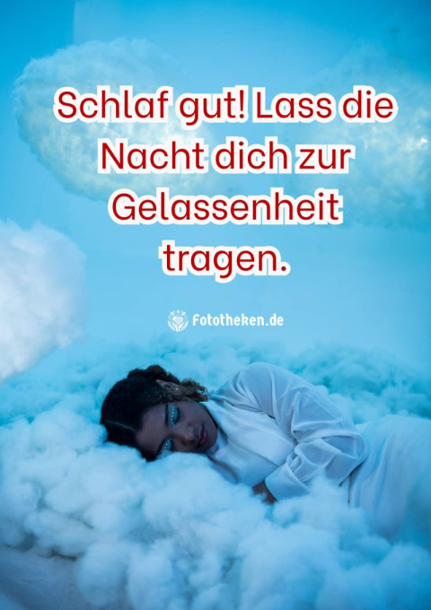 Schlaf gut! Lass die Nacht dich zur Gelassenheit tragen