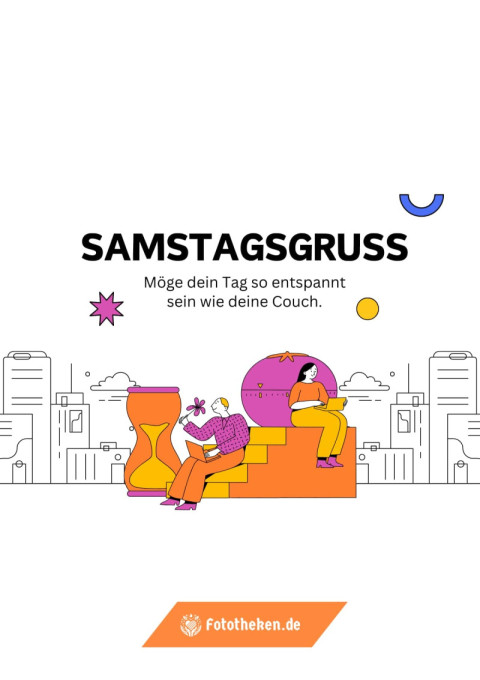 Samstagsgruß Möge dein Tag so entspannt sein wie deine Couch