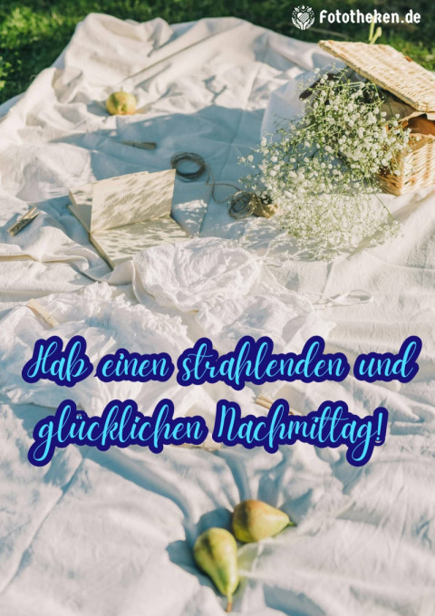 Hab einen strahlenden und glücklichen Nachmittag!