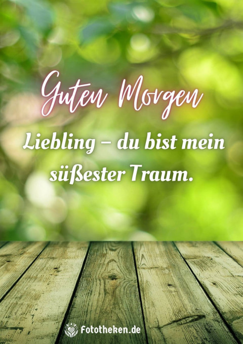 Guten Morgen, Liebling – du bist mein süßester Traum