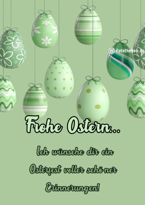 Ich wünsche dir ein Osterfest voller schöner Erinnerungen!
