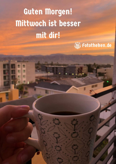 Guten Morgen! Mittwoch ist besser mit dir!