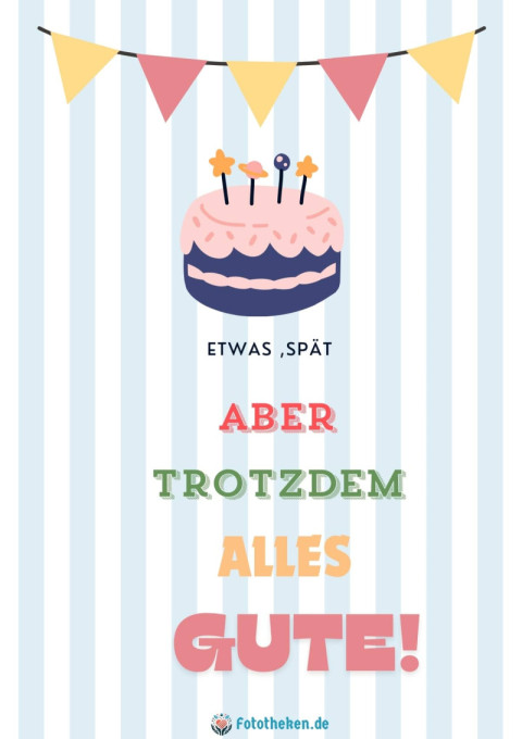 Etwas spät, aber trotzdem alles Gute!