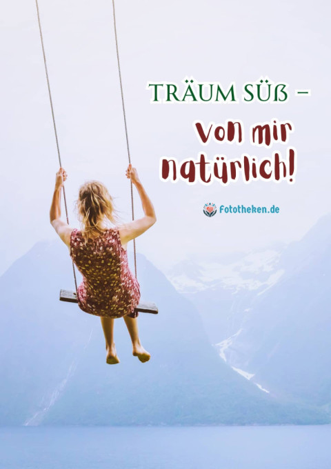Träum süß – von mir natürlich!
