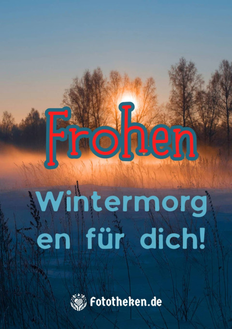 Frohen Wintermorgen für dich!