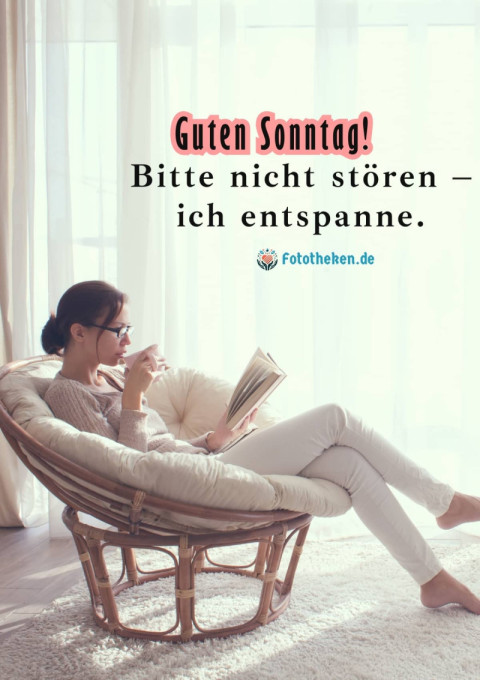 Guten Sonntag! Bitte nicht stören – ich entspanne