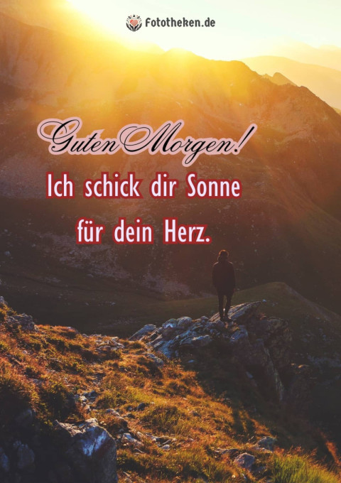 Guten Morgen! Ich schick dir Sonne für dein Herz