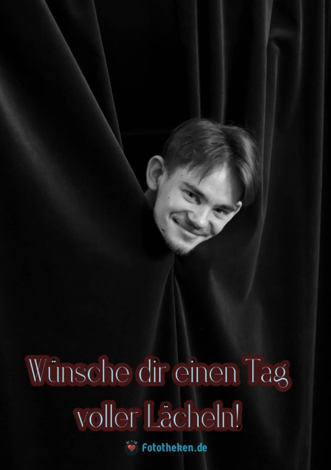 Wünsche dir einen Tag voller Lächeln!