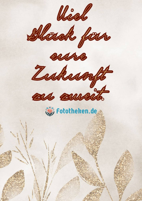 Viel Glück für eure Zukunft zu zweit