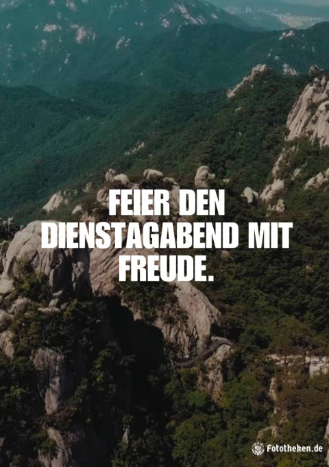 Feier den Dienstagabend mit Freude