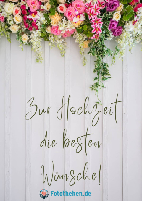 Zur Hochzeit die besten Wünsche!
