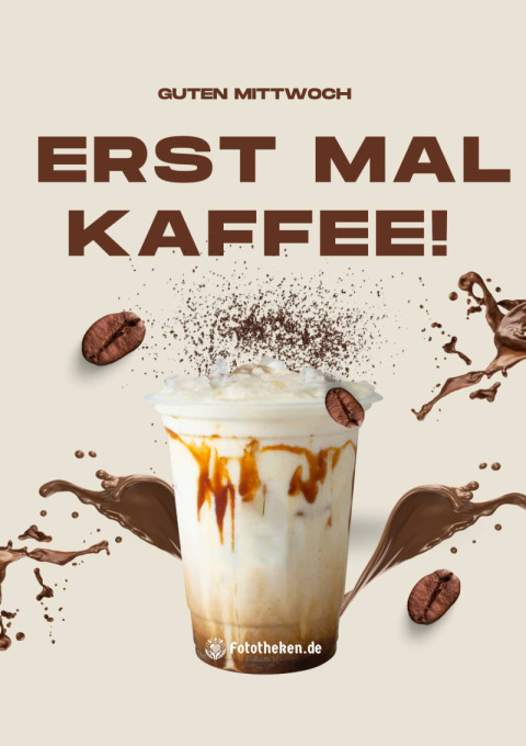 Guten Mittwoch – erst mal Kaffee!