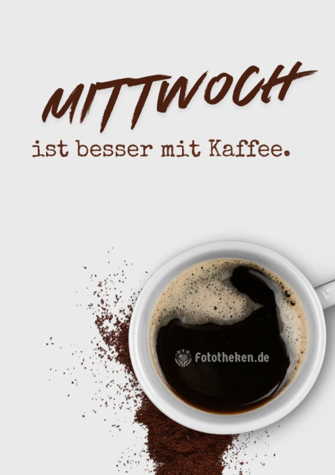Mittwoch ist besser mit Kaffee