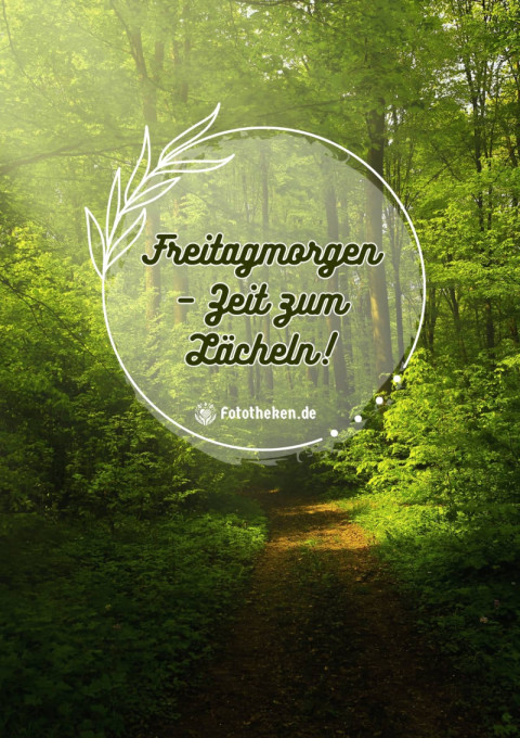 Freitagmorgen – Zeit zum Lächeln!