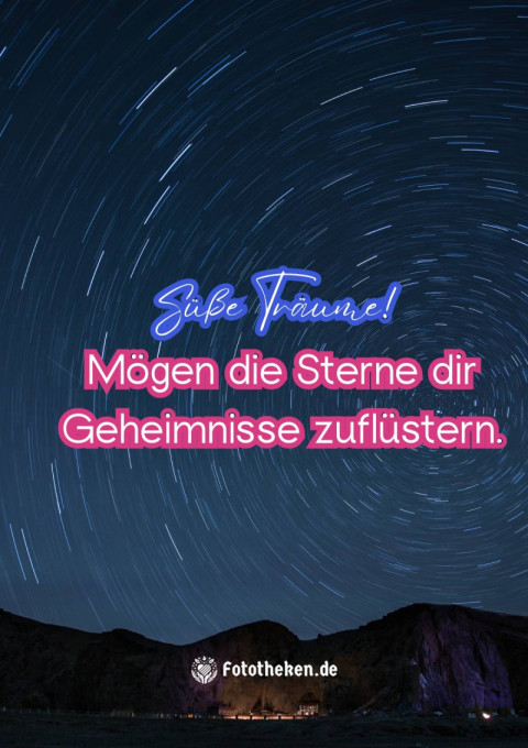 Süße Träume! Mögen die Sterne dir Geheimnisse zuflüstern